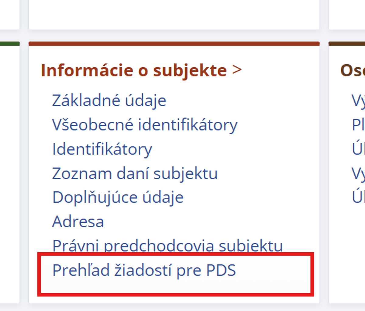 Dlaždica Informácie o subjekte v Osobnej internetovej zóne so zvýraznenou položkou Prehľad žiadostí pre PDS.